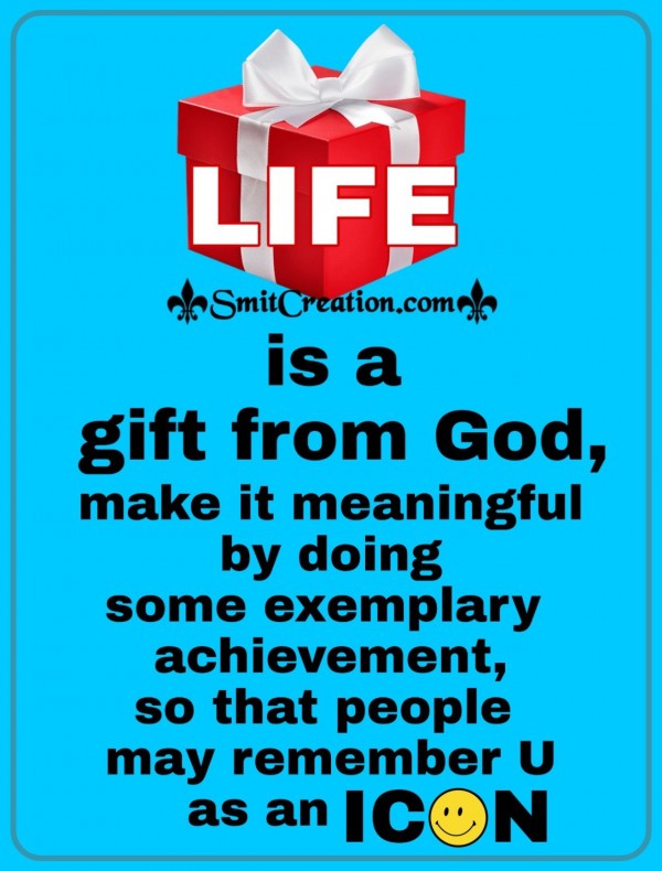 Life Is A Gift From God