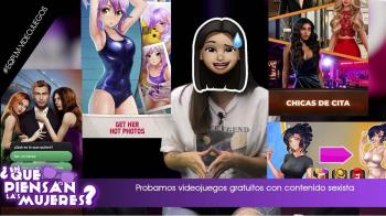 Probamos videojuegos gratuitos con contenido sexista y denigrante hacia la mujer