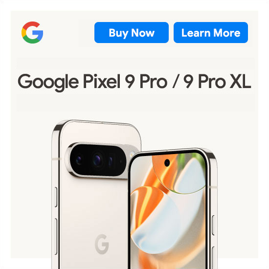 Google Pixel 9 Pro / 9 Pro XL Buy Now Learn More