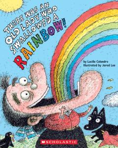 There Was an Old Lady Who Swallowed a Rainbow!