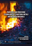 Properties and Processing Technologies of Structural Metals and Bio-Based Materials