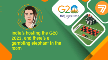 G20: India’s Hosting in2023 and There’s a Gambling Elephant in the Room