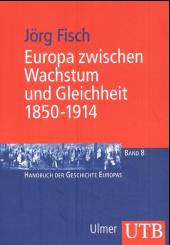 Europa zwischen Wachstum und Gleichheit 1850-1914