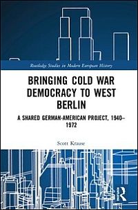 Bringing Cold War Democracy to West Berlin