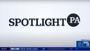 Spotlight PA reporting airs on PHL17 in Philadelphia, PA