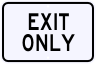 Exit Only Sign