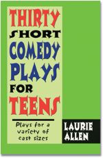 Cover of Thirty Short Comedy Plays for Teens