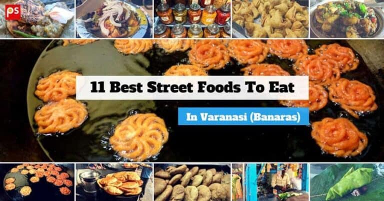 11 Best Street Foods To Eat In Varanasi (banaras) If You Are A Foodie.