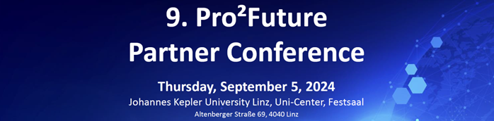 9. Pro²Future Partner Conference