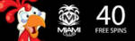 Miami Club Casino - 40 No Deposit FS Bonus Code on Funky Chicken + 150% Bonus + 30 FS on Fire Hawk Matriarch