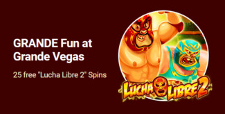 Grande Vegas Casino - 150% Deposit Bonus + Extra 25 FS on Lucha Libre 2 June 2022