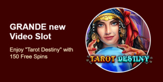 Grande Vegas Casino - 150% Deposit Bonus + 50 FS on Tarot Destiny