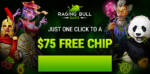 Raging Bull Casino - $75 Free Chip No Deposit Bonus Code