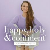 Podcast happy, holy & confident® Dein Podcast fürs Herz und den Verstand