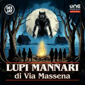 Podcast LUPI MANNARI di Via Massena