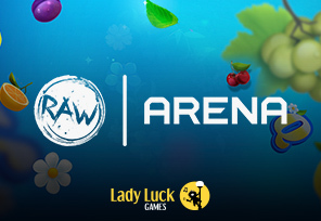 Lady Luck Games Launches Products on RAW Arena Platform