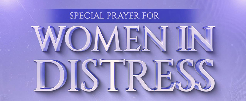 A Special Invitation for Women in Distress