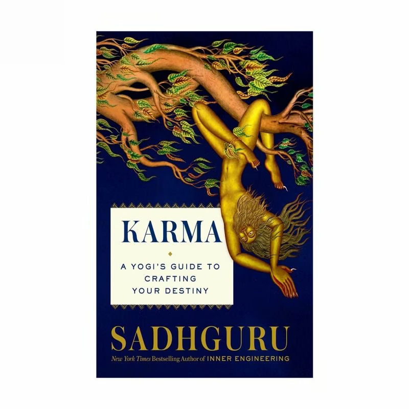 Karma - A Yogi's Guide to Crafting Your Destiny