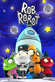 Watch Rob the Robot Season 4 Episode 3 - Adventures in Problem-Solving ...