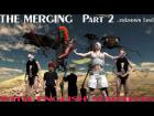 THE MERGING Part 2 Unknown land With engl. subtitels!