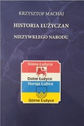 Książka "Historia Łużyczan-niezwykłego narodu"