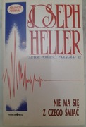 Nie ma się z czego śmiać  - Joseph Heller