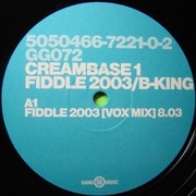 CREAMBASE 1 – FIDDLE 2003 / B-KING