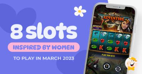 Top 8 Ladies-Inspired Online Slots to Celebrate International Women’s Day