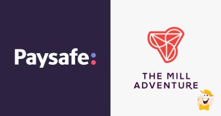 The Mill Adventure Expands its Deal with Paysafe