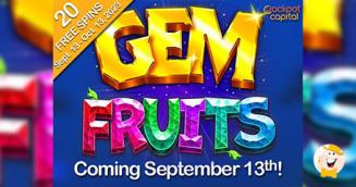 Jackpot Capital Adds Gem Fruits with Exclusive Bonus Spins Offer