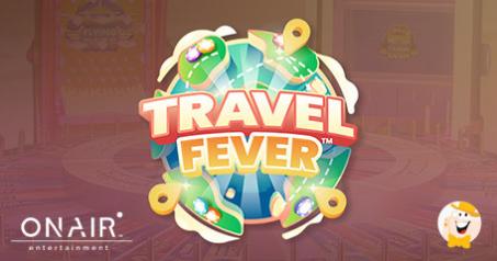 OnAir Entertainment™ Introduces Travel Fever with Super-Charging Atmosphere