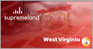 Supremeland Gaming Steps in West Virginia with New Permit!