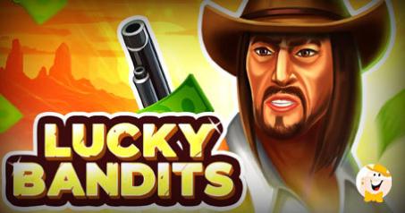 Belatra Games Releases Exciting New Slot, Lucky Bandits, Packed with Bonuses