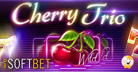 iSoftbet Goes Live with Cherry Trio