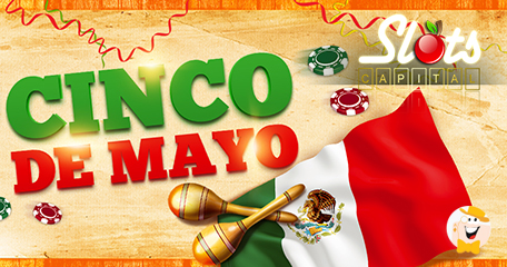 Slots Capital Cinco de Mayo Bonuses