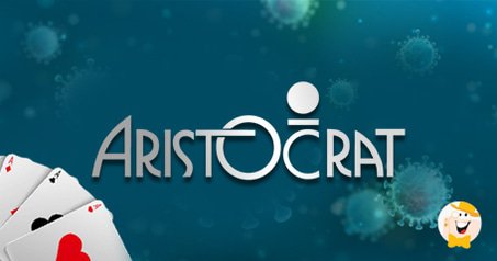 Aristocrat Provider Expresses Readiness for Coronavirus Issues