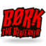 Bork The Berzerker