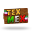 Tex Mex