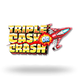 Triple Cash Or Crash