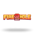 Fire in the Hole 2