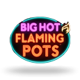 Big Hot Flaming Pots