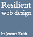 Resilient Web Design