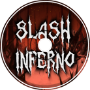 Slash Inferno