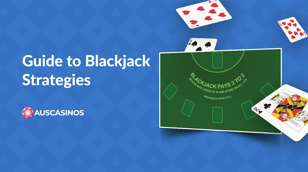 Blackjack Strategies: From Basic to Advanced Strategies
