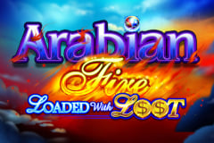 Arabian Fire Loaded with Loot