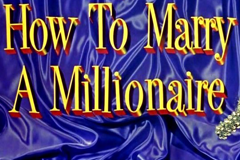 How to Marry a Millionaire