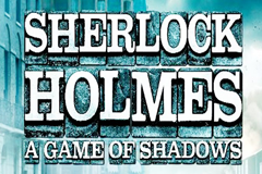 Sherlock Holmes: A Game of Shadows