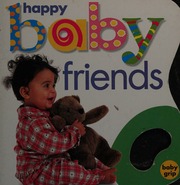 Cover of edition happybabyfriends0000unse