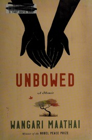 Cover of edition unbowedmemoir0000maat