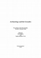 2007. Kool R. 2007. Coin Circulation in the Villeneuves of the Latin Kingdom of Jerusalem: The cases of Parva Mahumeria and Bethgibelin. In P. Edbury and S. Kalopissi-Verti (eds.), Archaeology and the Crusades: Proceedings of the Round Table, Nicosia, 1 February 2005. Athens. Pp. 133–156. Cover Page